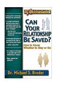 Can Your Relationship Be Saved? How to Know Whether to Stay or Go cover art