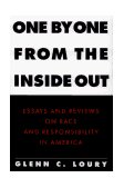 One by One from the Inside Out Essays and Reviews on Race and Responsibility in America  9780029194416 Front Cover