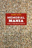 Memorial Mania Public Feeling in America