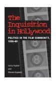 Inquisition in Hollywood Politics in the Film Community, 1930-60 cover art