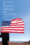 Puritan Origins of the American Self With a New Preface cover art