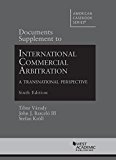Documents Supplement to International Commercial Arbitration: A Transnational Perspective cover art