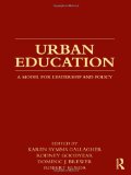 Urban Education A Model for Leadership and Policy