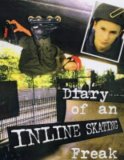 Diary of an In-Line Skating Freak 2004 9780431175416 Front Cover