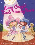 Every Cowgirl Needs Dancing Boots 2011 9780525423416 Front Cover