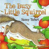 Busy Little Squirrel 2007 9780689873416 Front Cover