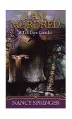 I Am Mordred A Tale of Camelot cover art