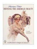 Harrison Fisher Defining the American Beauty 1998 9780764307416 Front Cover