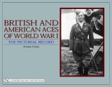 British and American Aces of World War I The Pictorial Record  9780764323416 Front Cover