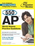 550 AP World History Practice Questions 2013 9780804124416 Front Cover