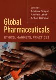 Global Pharmaceuticals Ethics, Markets, Practices cover art