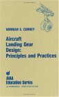 Aircraft Landing Gear Design Principles and Practices  9780930403416 Front Cover
