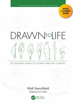 Drawn to Life: 20 Golden Years of Disney Master Classes Volume 1: the Walt Stanchfield Lectures 2nd 9781032104416 Front Cover