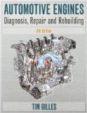 Automotive Engines Diagnosis, Repair, Rebuilding 6th 2010 9781435486416 Front Cover