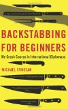 Backstabbing for Beginners My Crash Course in International Diplomacy cover art