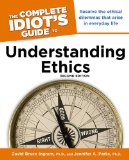 Complete Idiot's Guide to Understanding Ethics  cover art