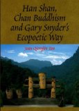 Han Shan, Chan Buddhism and Gary Snyder's Ecopoetic Way  9781845193416 Front Cover