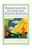 Environmental Change and Human Survival Some Dimensions of Human Ecology cover art