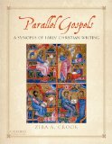 Parallel Gospels A Synopsis of Early Christian Writing cover art