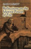 Reflections on the Motive Power of Fire And Other Papers on the Second Law of Thermodynamics cover art