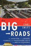Big Roads The Untold Story of the Engineers, Visionaries, and Trailblazers Who Created the American Superhighways cover art