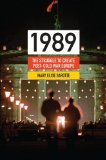 1989 The Struggle to Create Post-Cold War Europe  9780691152417 Front Cover