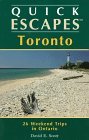 Quick Escapes from Toronto 25 Weekend Trips 1997 9780762700417 Front Cover