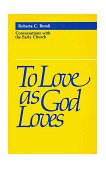 To Love As God Loves Conversations with the Early Church cover art