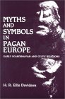 Myths and Symbols in Pagan Europe Early Scandinavian and Celtic Religions