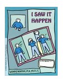 GROW: I Saw It Happen A Child's Workbook about Witnessing Violence 2002 9780897932417 Front Cover