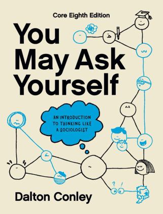 You May Ask Yourself 8th 9781324062417 Front Cover