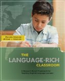 Language-Rich Classroom A Research-Based Framework for Teaching English Language Learners cover art