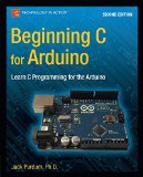 Beginning C for Arduino Learn C Programming for the Arduino