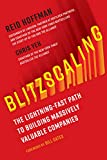 Blitzscaling The Lightning-Fast Path to Building Massively Valuable Companies 1st 2018 9781524761417 Front Cover
