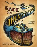 Race to Incarcerate A Graphic Retelling cover art