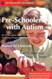 Pre-Schoolers with Autism An Education and Skills Training Programme for Parents - Manual for Clinicians 2005 9781843103417 Front Cover