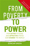 From Poverty to Power How Active Citizens and Effective States Can Change the World cover art
