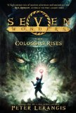 Seven Wonders Book 1: the Colossus Rises  cover art