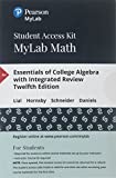 MyLab Math with Pearson EText -- 24-Month Standalone Access Card -- for Essentials of College Algebra with Integrated Review 12th 9780135190418 Front Cover