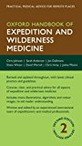 Oxford Handbook of Expedition and Wilderness Medicine 2nd 9780199688418 Front Cover