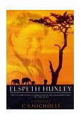 Elspeth Huxley A Biography 2003 9780312300418 Front Cover