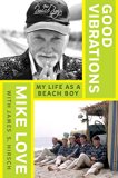 Good Vibrations My Life As a Beach Boy  9780399176418 Front Cover