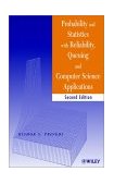 Probability and Statistics with Reliability, Queuing, and Computer Science Applications  cover art