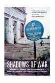 Shadows of War Violence, Power, and International Profiteering in the Twenty-First Century cover art
