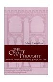 Craft of Thought Meditation, Rhetoric, and the Making of Images, 400-1200  9780521795418 Front Cover