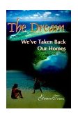 Dream We've Taken Back Our Homes 2000 9780595097418 Front Cover