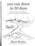 You Can Draw in 30 Days The Fun, Easy Way to Learn to Draw in One Month or Less cover art