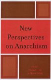 New Perspectives on Anarchism 2009 9780739132418 Front Cover