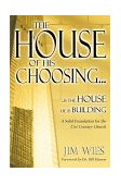 House of His Choosing 1999 9780768420418 Front Cover