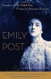 Emily Post Daughter of the Gilded Age, Mistress of American Manners  9780812967418 Front Cover